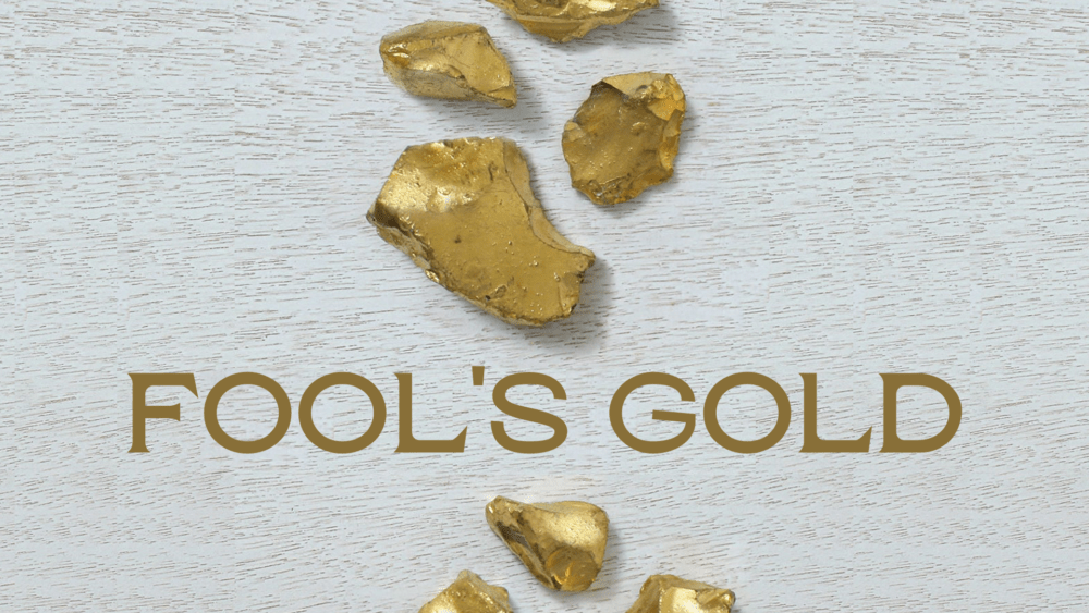 Fools Gold